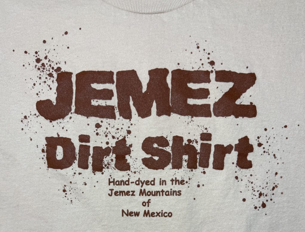 Jemez Dirt Shirt