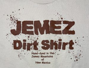 Jemez Dirt Shirt