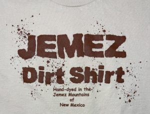 Jemez Dirt Shirt